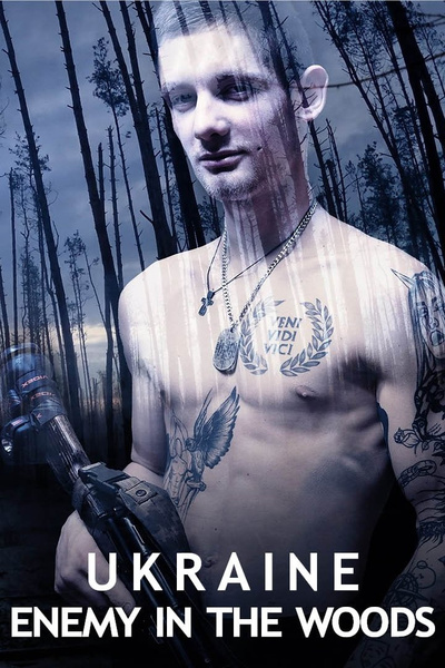 Poster for Ukraine: Enemy in the Woods (2024)