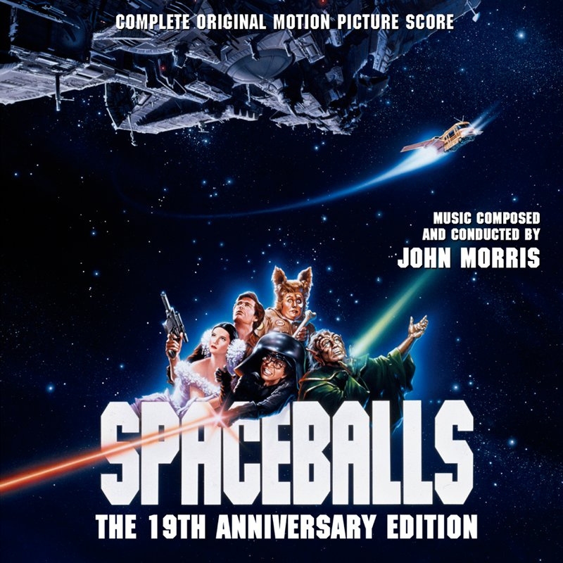 Album cover for John Morris: Spaceballs: The 19th Anniversary Edition (Complete Original Motion Picture Score) by John Morri…