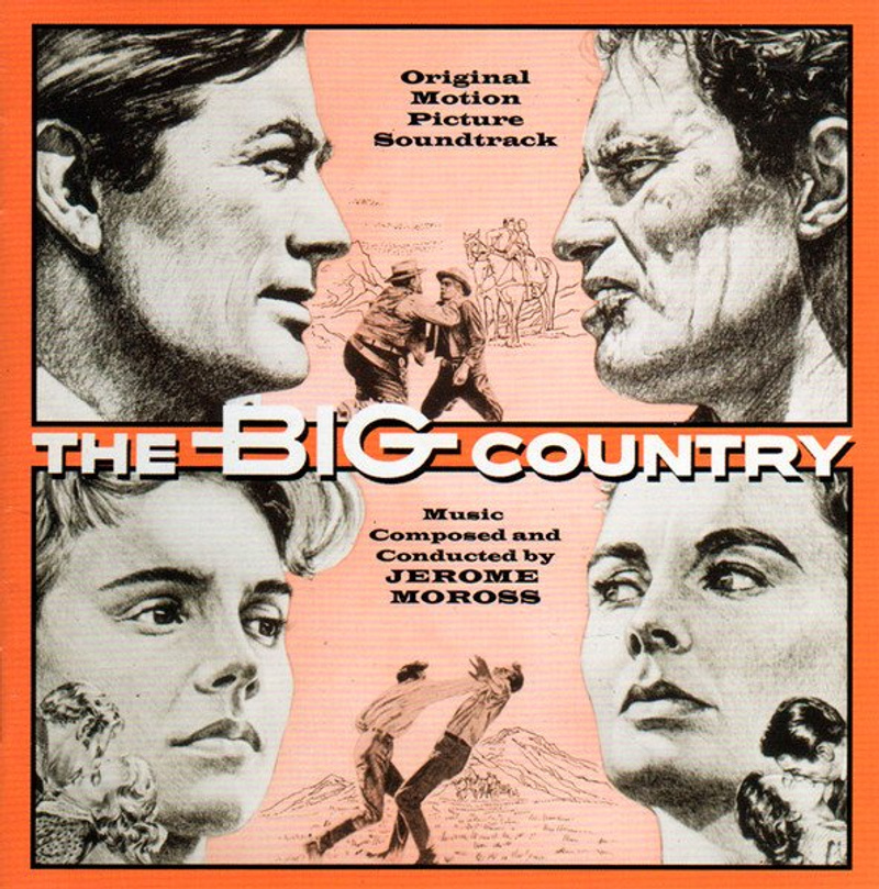 Album cover for The Big Country (Original Motion Picture Soundtrack) by Jerome Moross - La-La Land Records 2007