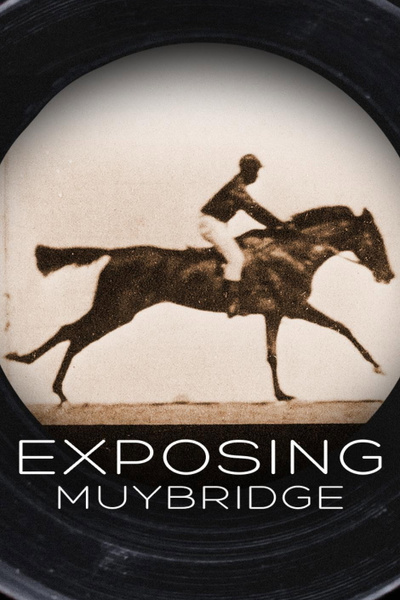 Exposing Muybridge posterExposing Muybridge