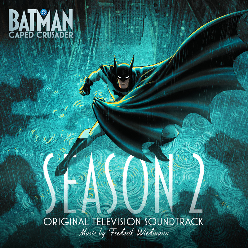 Album cover for Frederik Wiedmann: Batman: Caped Crusader - Season 2 (Original Television Soundtrack) by Frederik Wiedmann -…