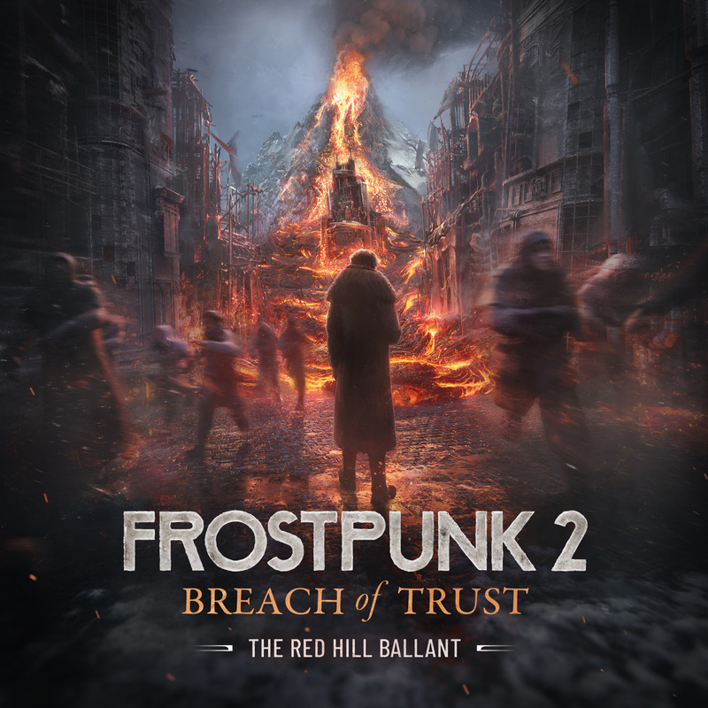 Album cover for The Red Hill Ballant (Frostpunk 2: Breach of Trust DLC) by Piotr Musiał and Julia Marczuk-Macidłowska - Blac…