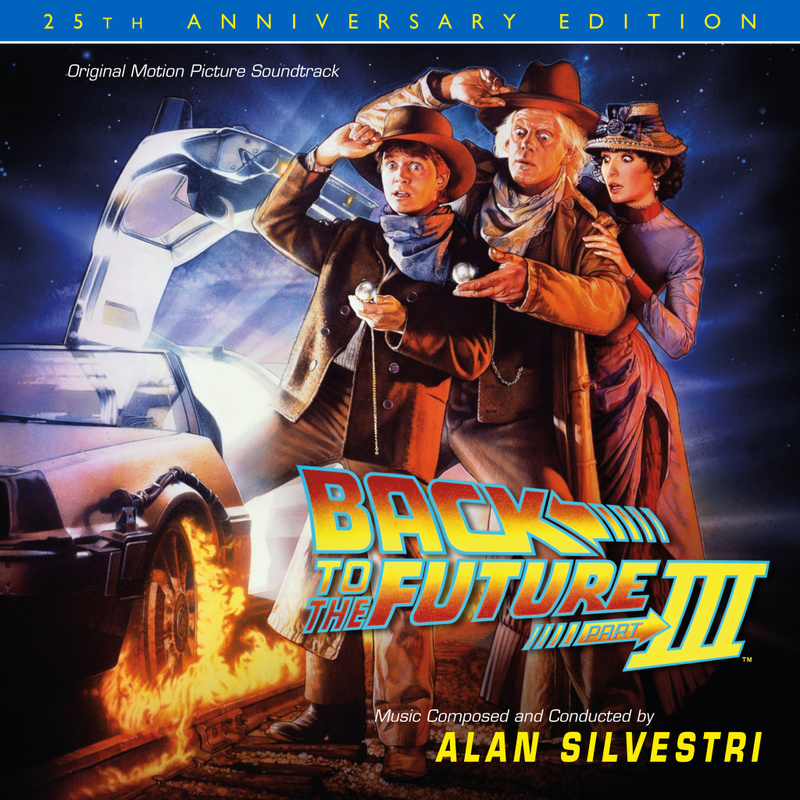 Cover art for Back to the Future Part III: 25th Anniversary Edition (Original Motion Picture Soundtrack)