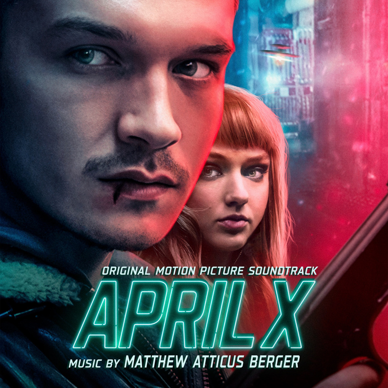 Album cover for April X (Original Motion Picture Soundtrack) by Matthew Atticus Berger - Milan Records 2026