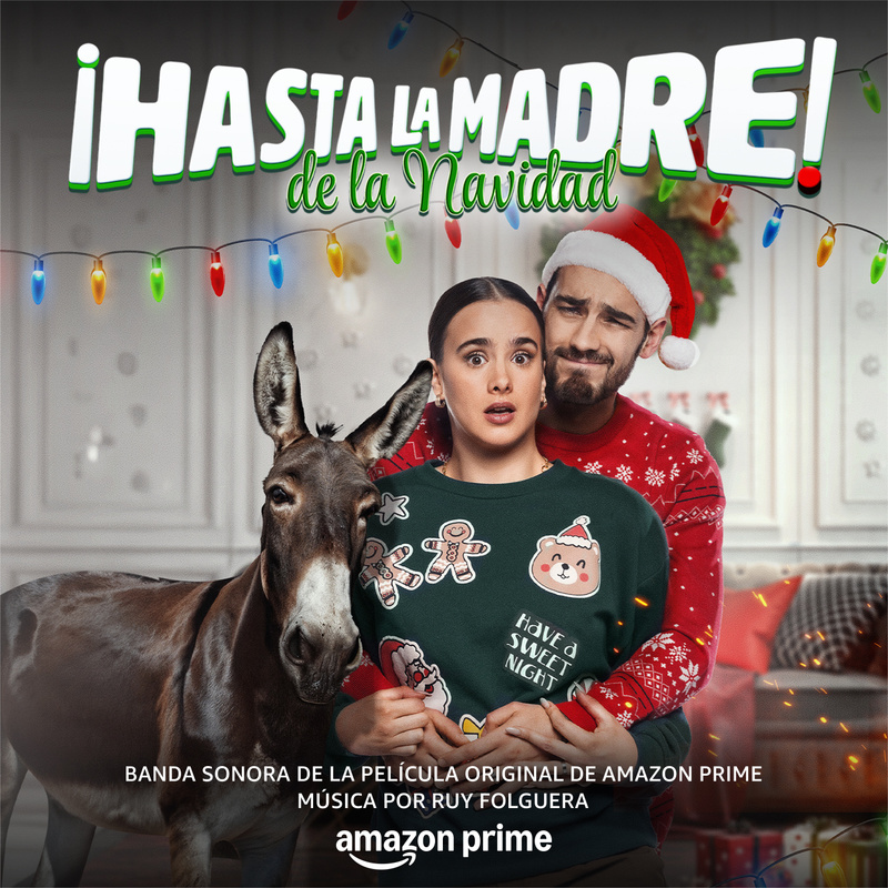 Album cover for Hasta La Madre De La Navidad (Banda Sonora De La Película Original De Amazon Prime) by Ruy Folguera - Amazon…