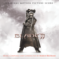 Blade II: The Deluxe Edition (Original Motion Picture Score)