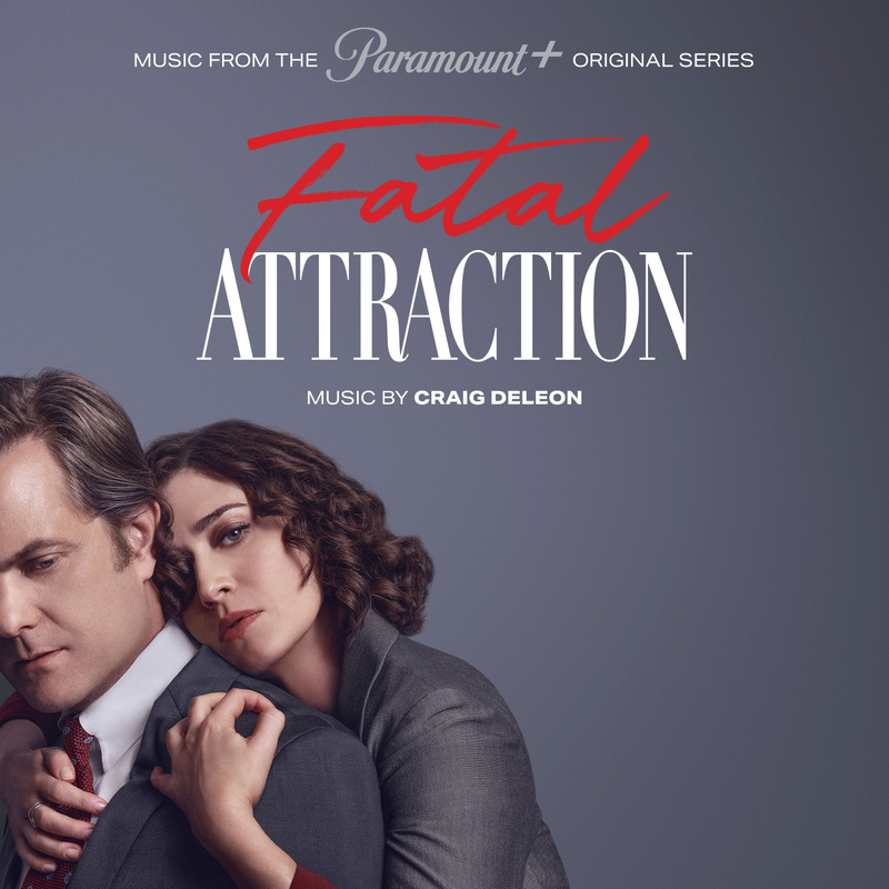 Cover art for Fatal Attraction (Music from the Paramount+ Original Series)