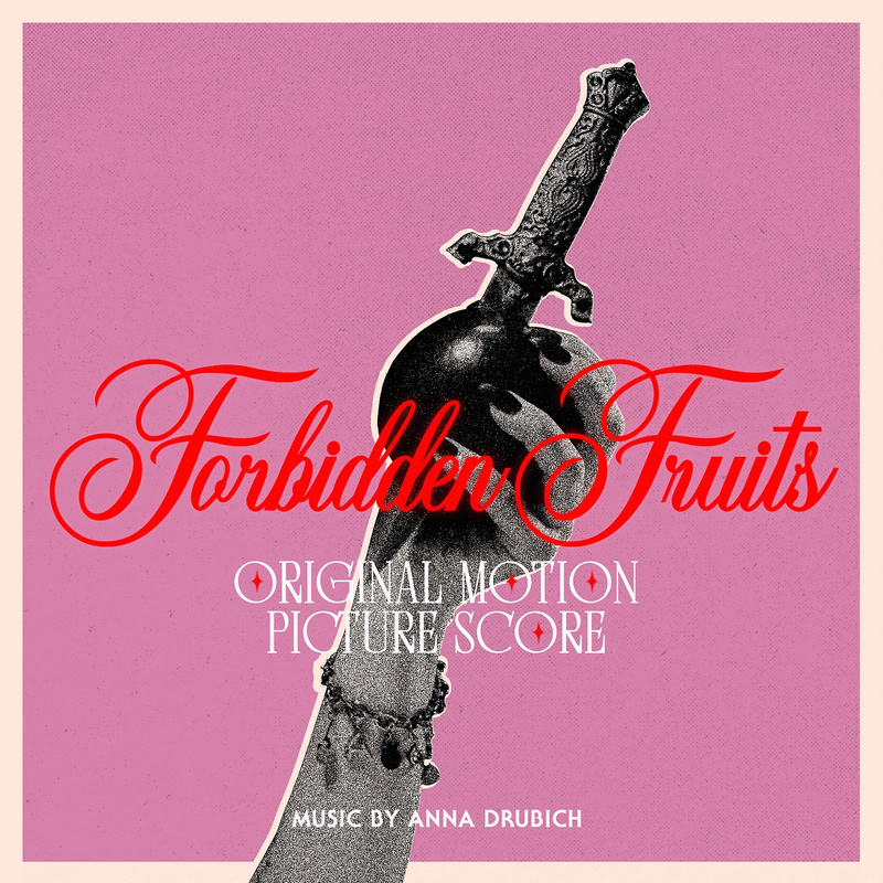 Album cover for Forbidden Fruits (Original Motion Picture Score) by Anna Drubich - Waxwork Records 2026