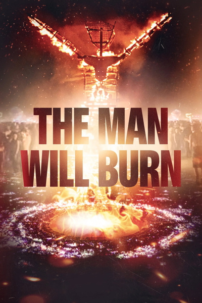 The Man Will Burn posterThe Man Will Burn