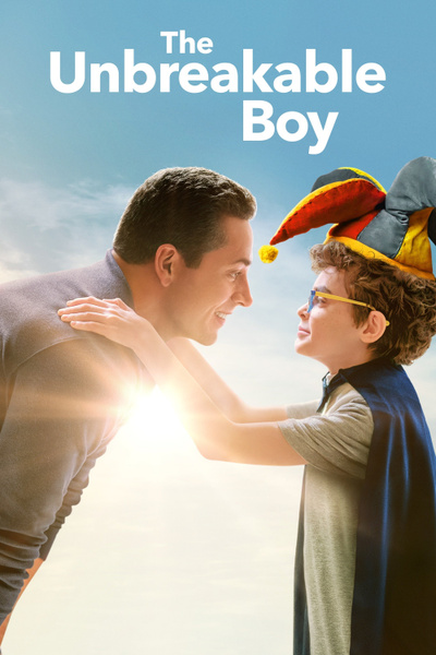 The Unbreakable Boy posterThe Unbreakable Boy