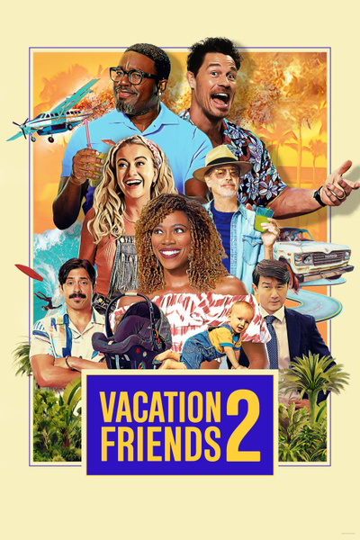 Poster for Vacation Friends 2 (2023)