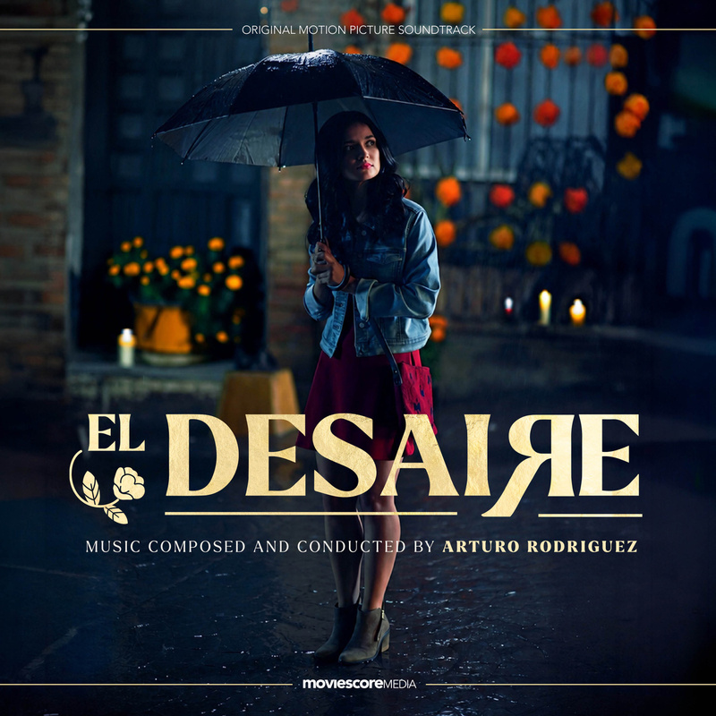 Album cover for Arturo Rodríguez: El Desaire (Original Motion Picture Soundtrack) by Arturo Rodríguez - MovieScore Media 2026