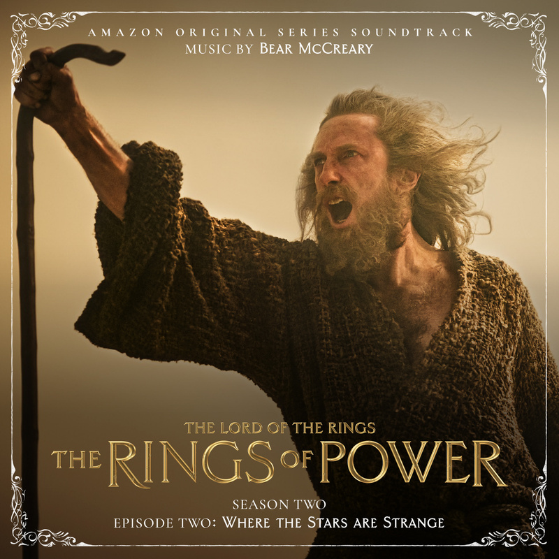 Cover art for The Lord of the Rings: The Rings of Power (Season Two, Episode Two: Where the Stars Are Strange - Amazon Original Series Soundtrack)