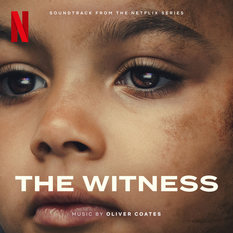 Album cover for The Witness (Soundtrack from the Netflix Series) by Oliver Coates - Netflix Music 2026