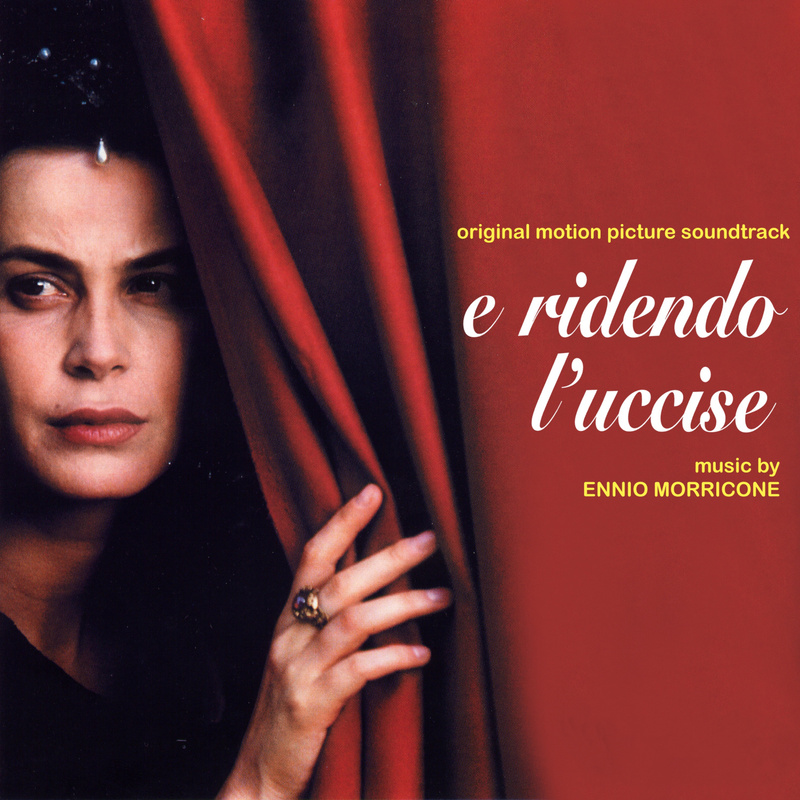 Album cover for E ridendo l'uccise (Original Motion Picture Soundtrack) by Ennio Morricone - Beat Records 2025