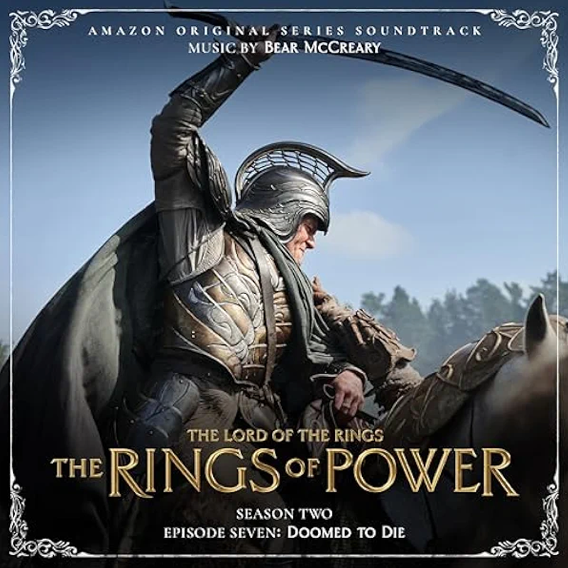 Cover art for The Lord of the Rings: The Rings of Power (Season Two, Episode Seven: Doomed To Die - Amazon Original Series Soundtrack)