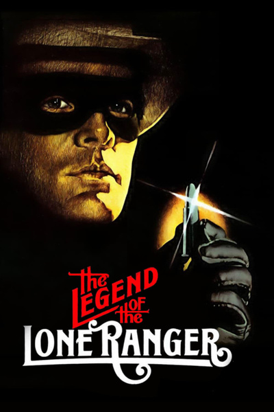 Poster for The Legend of the Lone Ranger (1981)