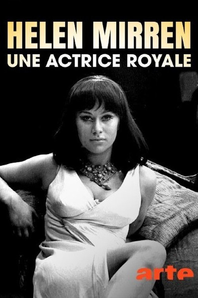 Poster for Helen Mirren, une actrice royale (2023)
