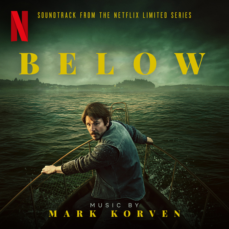 Album cover for Mark Korven: Below (Soundtrack from the Netflix Limited Series) by Mark Korven - Netflix Music 2026