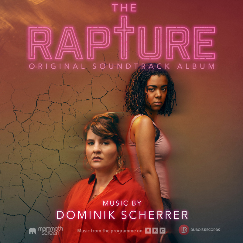 Album cover for The Rapture (Music from the Original TV Series) by Dominik Scherrer - Dubois Records 2026