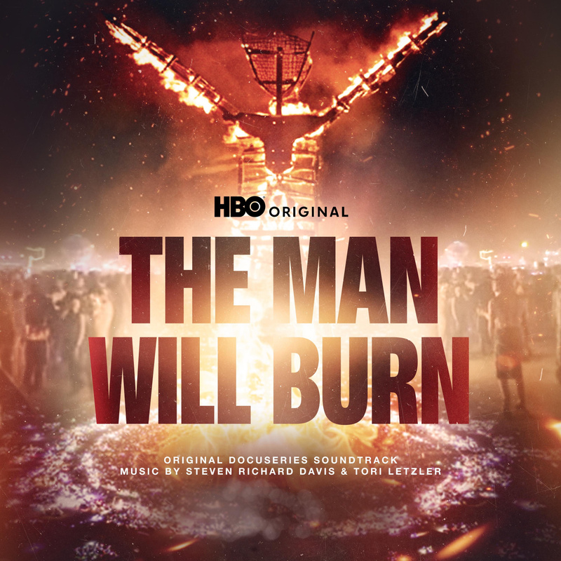 Album cover for Steven Richard Davis: The Man WIll Burn (Original Docuseries Soundtrack) by Steven Richard Davis and Tori Le…