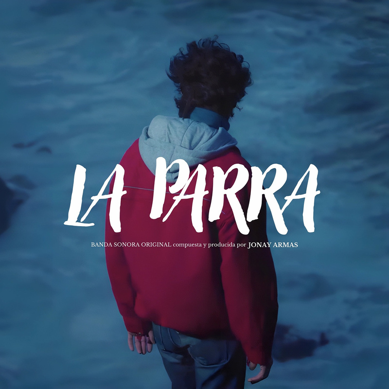 Album cover for La Parra (Banda Sonora Original) by Jonay Armas - 2025