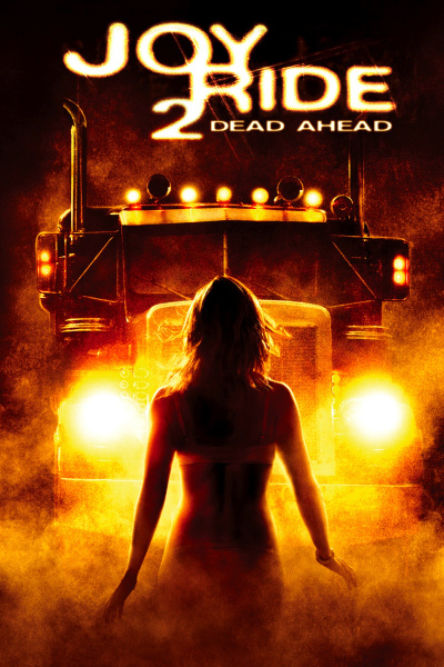 Poster for Joy Ride 2: Dead Ahead (2008)