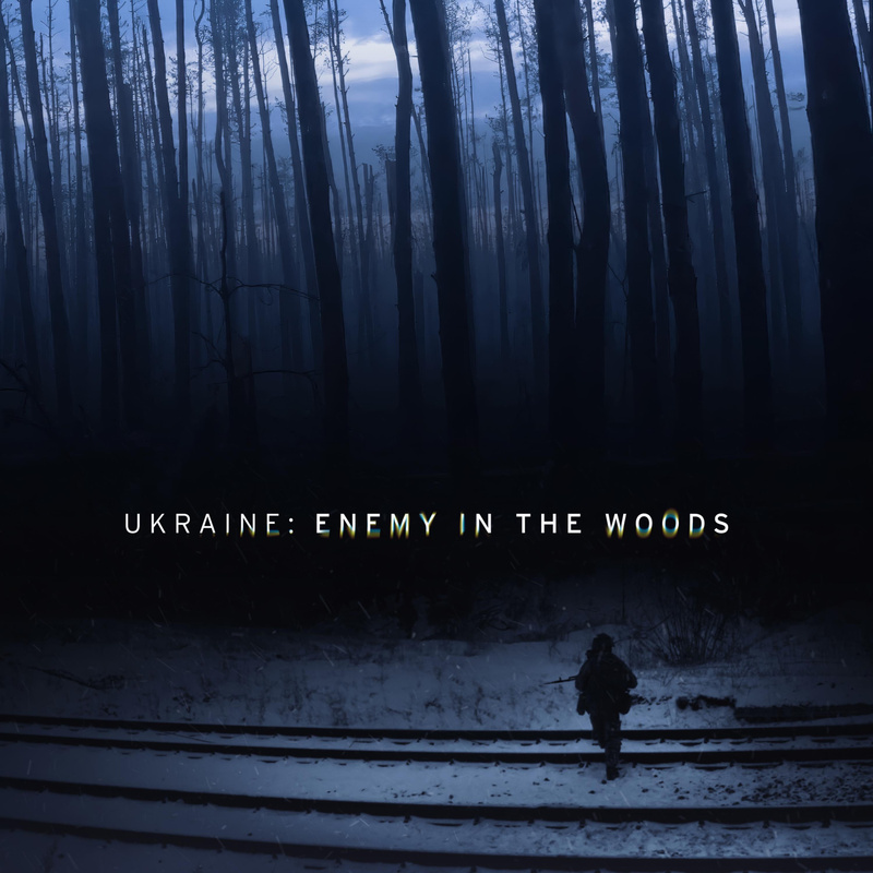 Album cover for Ukraine: Enemy in the Woods (Original Soundtrack) by David Schweitzer - East Prussian Archive 2025