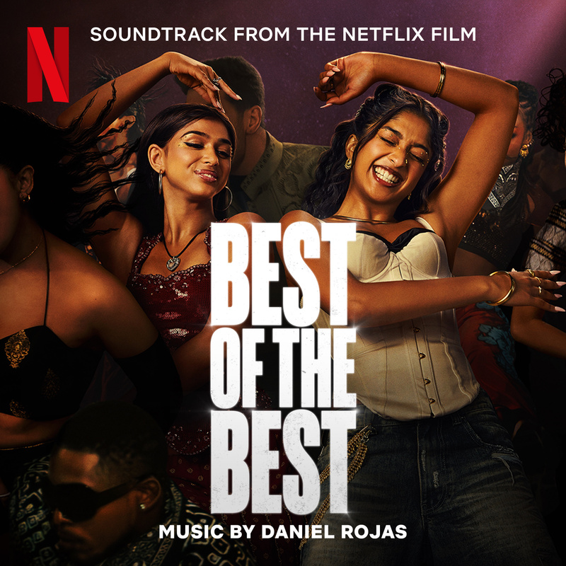 Album cover for Best of the Best (Soundtrack from the Netflix Film) by Daniel Rojas - Netflix Music 2026