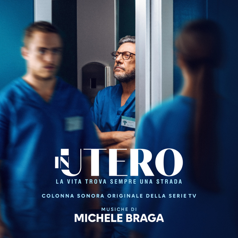 Album cover for Michele Braga: In Utero (Colonna sonora originale della serie TV) by Michele Braga - Kickout Films 2026
