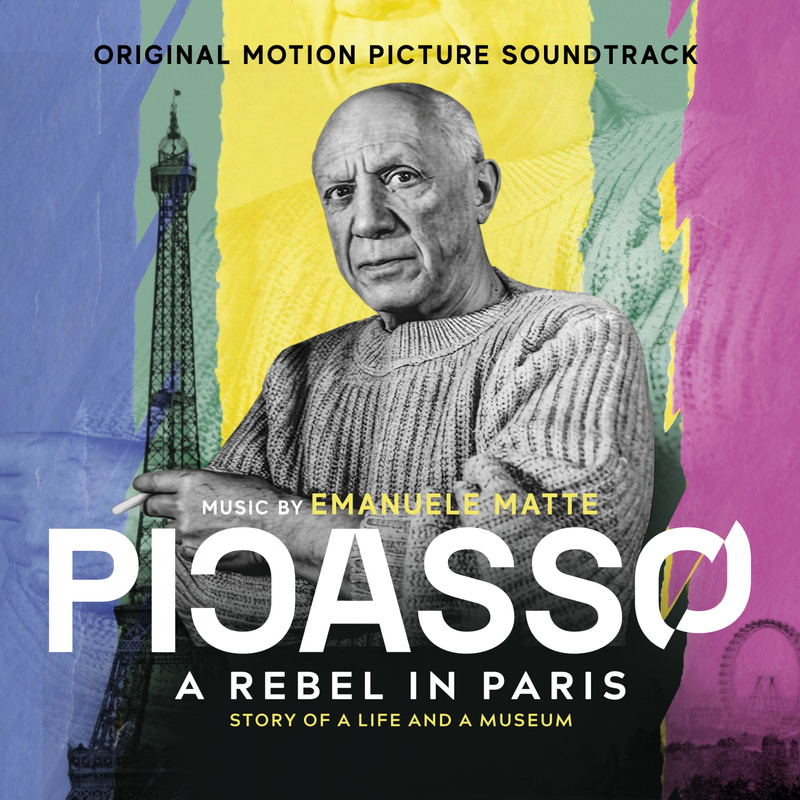 Album cover for Picasso. A Rebel in Paris (Story of a Life and a Museum, Original Motion Picture Soundtrack) by Emanuele Mat…
