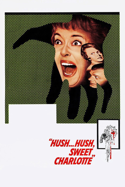 Hush... Hush, Sweet Charlotte posterHush... Hush, Sweet Charlotte