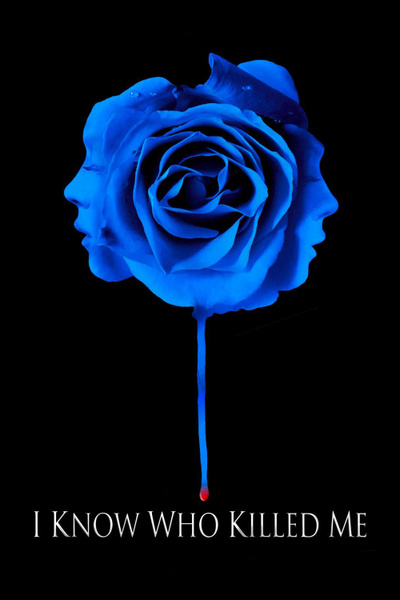 Poster for I Know Who Killed Me (2007)
