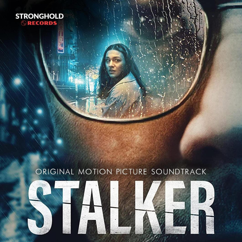 Album cover for Stalker (Original Motion Picture Soundtrack) by George Hinson - Stronghold Records 2024