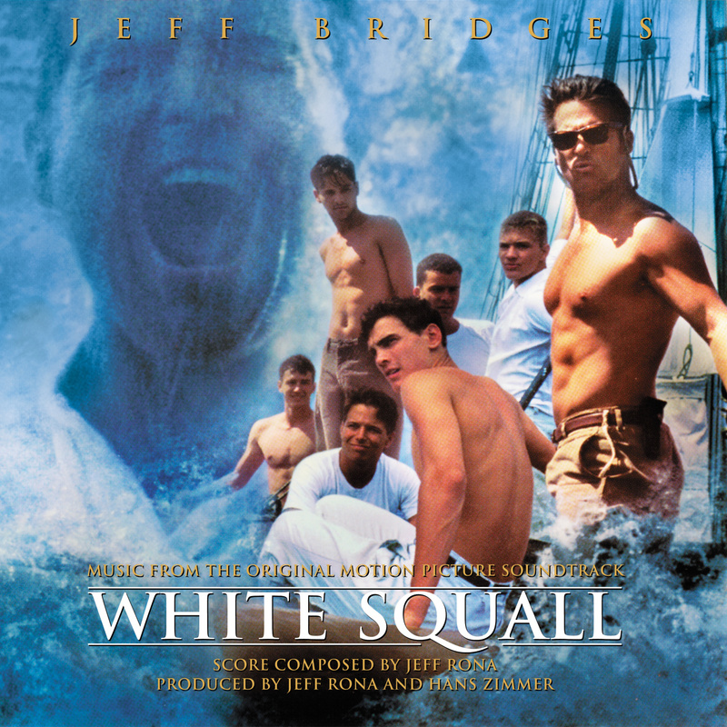 Album cover for White Squall (Original Motion Picture Soundtrack) by Jeff Rona - Hollywood Records 2025