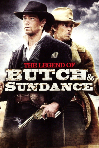 The Legend of Butch & Sundance posterThe Legend of Butch & Sundance