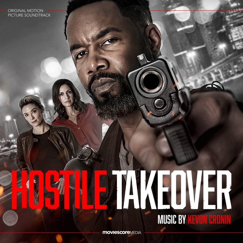 Album cover for Hostile Takeover (Original Motion Picture Soundtrack) by Kevon Cronin - MovieScore Media 2026
