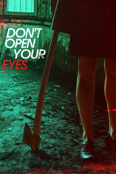 Poster for Don't Open Your Eyes (2018)