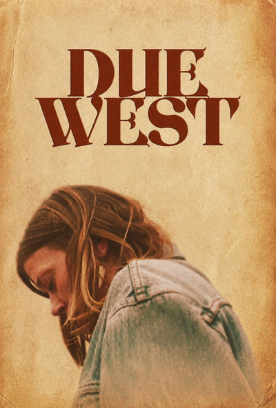 Due West posterDue West