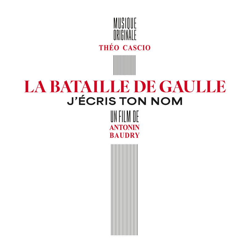 Album cover for Théo Cascio: La Bataille de Gaulle - J'écris ton nom (Bande originale du film) by Théo Cascio - Milan Record…