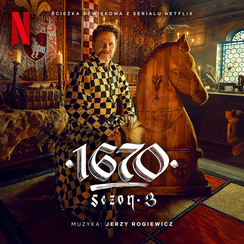 Album cover for Jerzy Rogiewicz: 1670 Sezon 3 (Ścieżka dźwiękowa z serialu Netflix) by Jerzy Rogiewicz - Netflix Music 2026