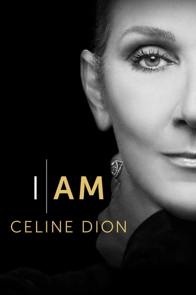 I Am: Celine Dion posterI Am: Celine Dion