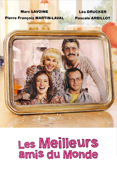 Poster for Les Meilleurs amis du monde (2010)