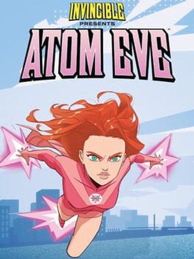 Poster for Invincible Presents: Atom Eve (2023)