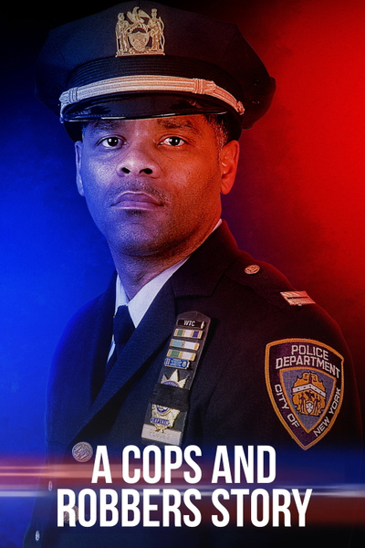 A Cops and Robbers Story posterA Cops and Robbers Story