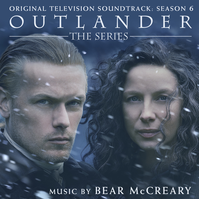 Album cover for Outlander: Season 6 (Original Television Soundtrack) by Bear McCreary - Sony Classical 2022