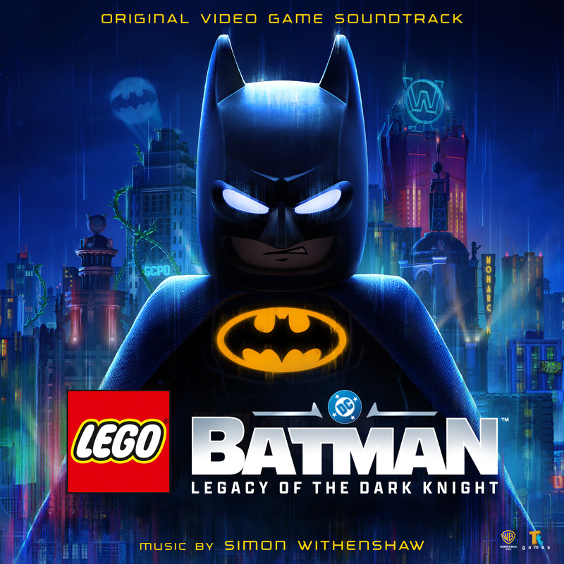 Album cover for LEGO Batman: Legacy of the Dark Knight (Original Video Game Soundtrack) by Simon Withenshaw - WaterTower Mus…