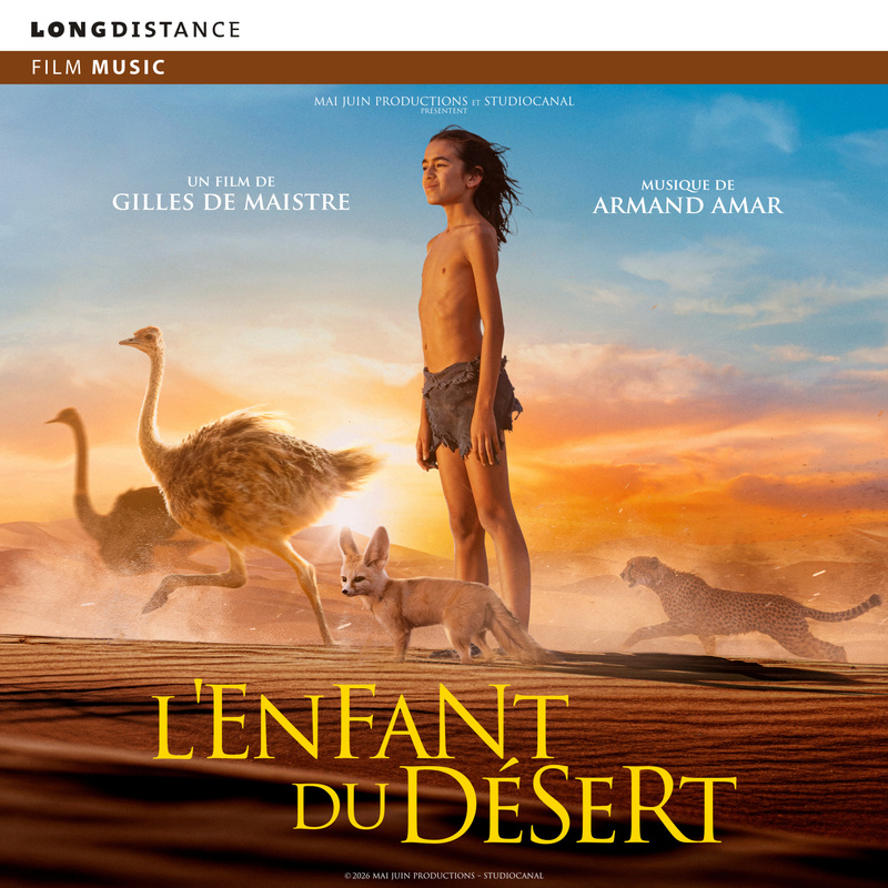 Album cover for L’Enfant du Désert (Original Motion Picture Soundtrack) by Armand Amar - Long Distance 2026