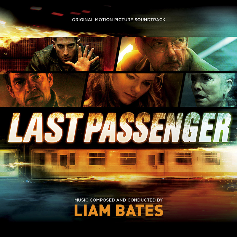 Album cover for Liam Bates: Last Passenger (Original Motion Picture Soundtrack) by Liam Bates - MovieScore Media 2013