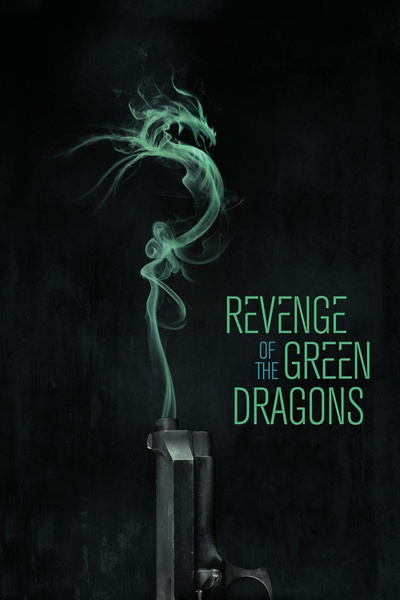 Poster for Revenge of the Green Dragons (2014)